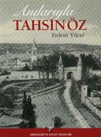 Anılarıyla Tahsin Öz