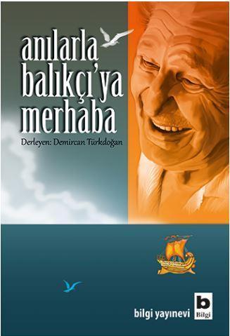 Anılarla  Balıkçı'ya  Merhaba