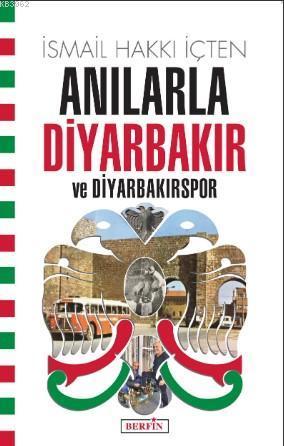 Anılarla Diyarbakır ve Diyarbakırspor
