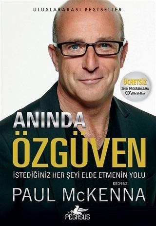 Anında Özgüven (Ücretsiz Zihin Programlama CD'siyle Birlikte)