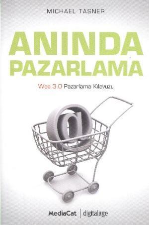 Anında Pazarlama; Web 3.0 Pazarlama Kılavuzu