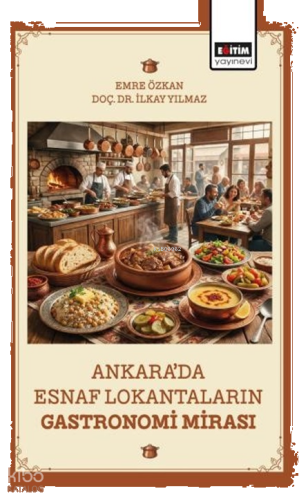 Ankara’da Esnaf Lokantaların Gastronomi Mirası