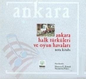 Ankara Halk Türküleri ve Oyun Havaları; Nota Kitabı