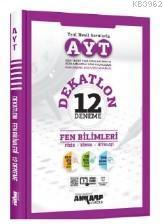Ankara Yayınları AYT Fen Bilimleri 12 Deneme Dekatlon Video Çözümlü Ankara
