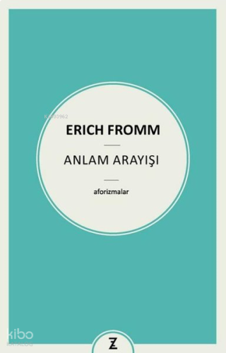 Anlam Arayışı;Aforizmalar