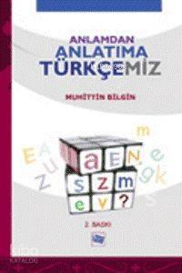 Anlamdan Anlatıma Türkçemiz