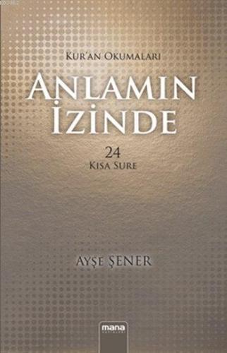 Anlamın İzinde; Kur'an Okumaları