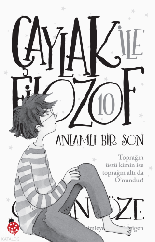 Anlamlı Bir Son;Çaylak ile Filozof 10