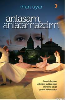 Anlasam, Anlatamazdım