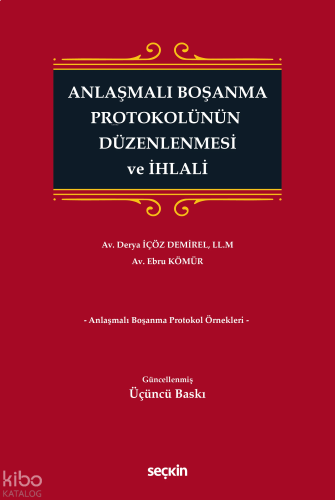Anlaşmalı Boşanma Protokolünün Düzenlenmesi ve İhlali (Ciltli)