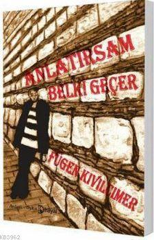 Anlatırsam Belki Geçer