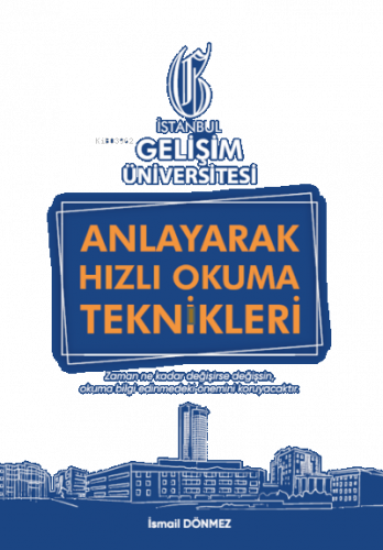 Anlayarak Hızlı Okuma Teknikleri : Anlayarak Çok Hızlı Okuyabilirsin