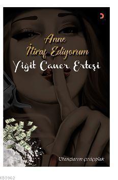 Anne İtiraf Ediyorum; Utançlarım çırılçıplak