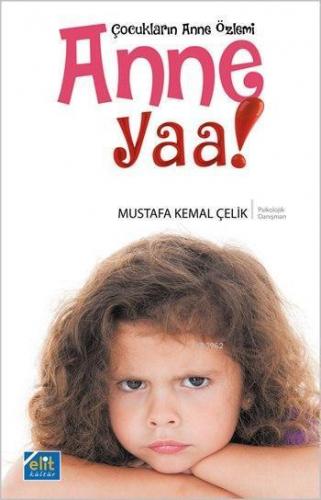 Anne Yaa; Çocukların Anne Özlemi