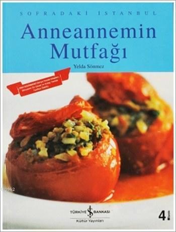 Anneannemin Mutfağı; Sofradaki İstanbul