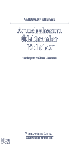 Annebabasını Öldürenler Kulübü