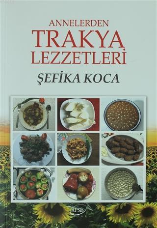 Annelerden Trakya Lezzetleri