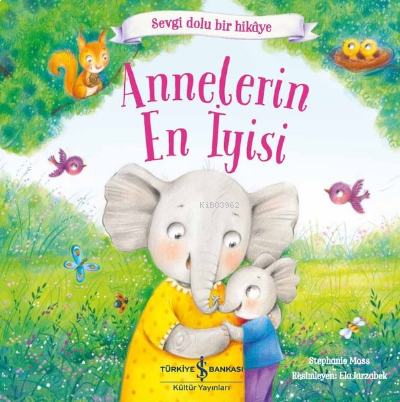 Annelerin En İyisi;Sevgi Dolu Bir Hikaye