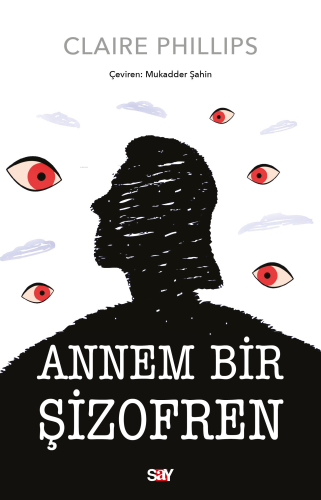 Annem Bir Şizofren
