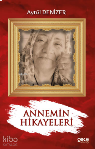 Annemin Hikayeleri