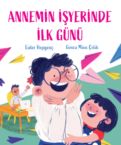 Annemin İşyerinde İlk Günü