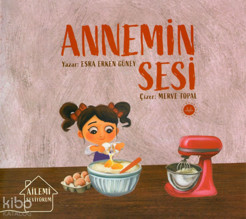 Annemin Sesi;Ailemi Seviyorum