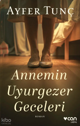 Annemin Uyurgezer Geceleri