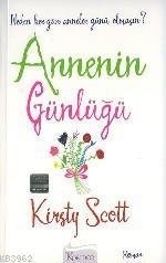 Annenin Günlüğü; Neden Her Gün Anneler Günü Olmasın?