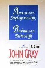 Annenizin Söylemediği Babanızı Bilmediği