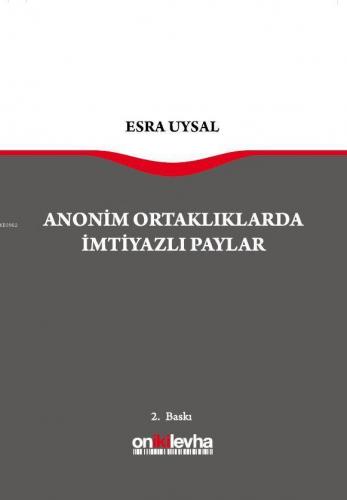 Anonim Ortaklarda İmtiyazlı Paylar
