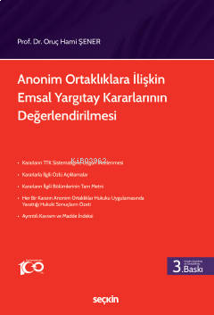 Anonim Ortaklıklara İlişkin  Emsal Yargıtay Kararlarının Değerlendirilmesi