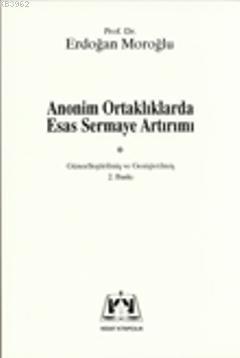 Anonim Ortaklıklarda Esas Sermaye Artırımı