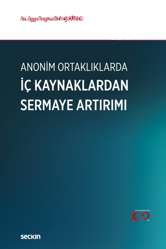 Anonim Ortaklıklarda İç Kaynaklardan Sermaye Artırımı
