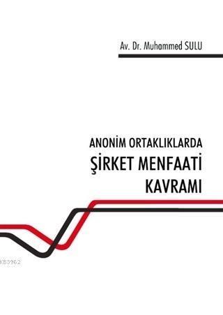 Anonim Ortaklıklarda Şirket Menfaati Kavramı