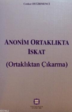 Anonim Ortaklıkta Iskat; (Ortaklıktan Çıkarma)