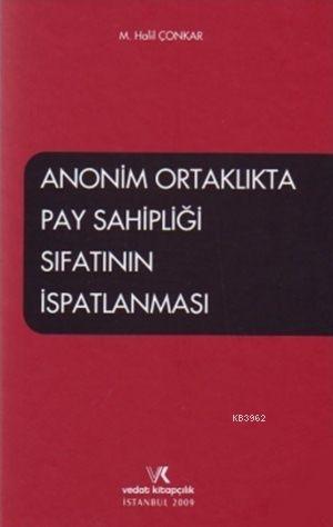Anonim Ortaklıkta Pay Sahipliği Sıfatının İspatlanması