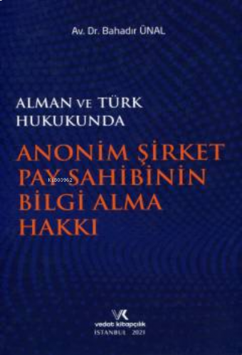 Anonim Şirket Pay Sahibinin Bilgi Alma Hakkı