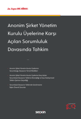 Anonim Şirket Yönetim Kurulu Üyelerine Karşı Açılan Sorumluluk Davasında Tahkim