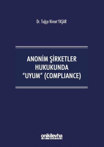 Anonim Şirketler Hukukunda Uyum (Compliance)