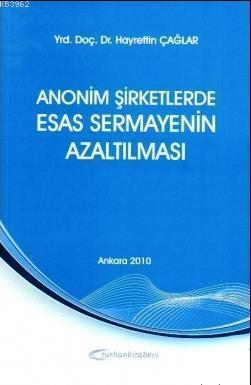 Anonim Şirketlerde Esas Sermayenin Azaltılması