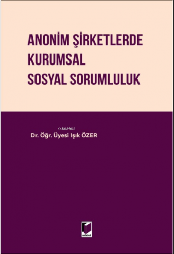 Anonim Şirketlerde Kurumsal Sosyal Sorumluluk
