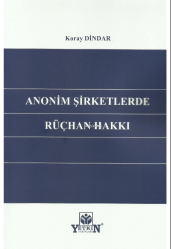 Anonim Şirketlerde Rüçhan Hakkı