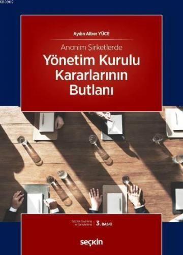 Anonim Şirketlerde Yönetim Kurulu Kararlarının Butlanı