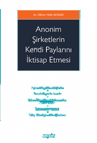 Anonim Şirketlerin Kendi Paylarını İktisap Etmesi