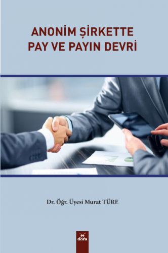 Anonim Şirkette Pay Ve Payın Devri