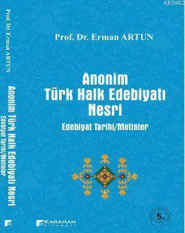 Anonim Türk Halk Edebiyatı Nesri; Edebiyat Tarihi-Metinler