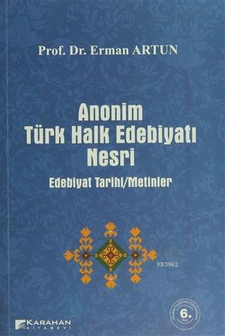 Anonim Türk Halk Edebiyatı Nesri Edebiyat Tarihi / Metinler