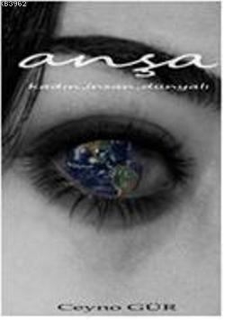 Anşa; Kadın, İnsan, Dünyalı