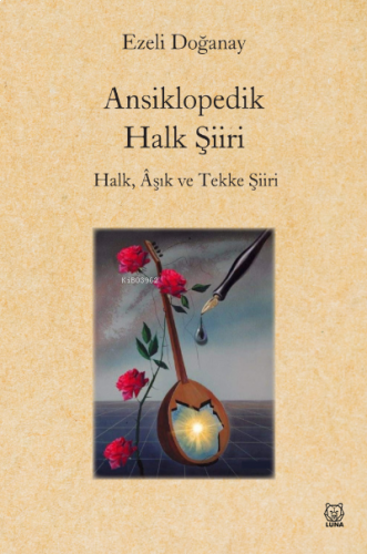 Ansiklopedik Halk Şiiri;Halk, Aşık ve Tekke Şiiri