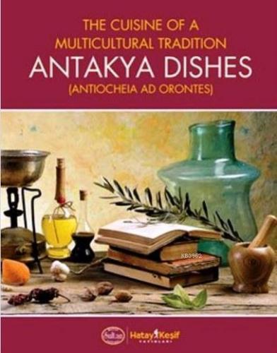 Antakya Dishes (Ciltli)